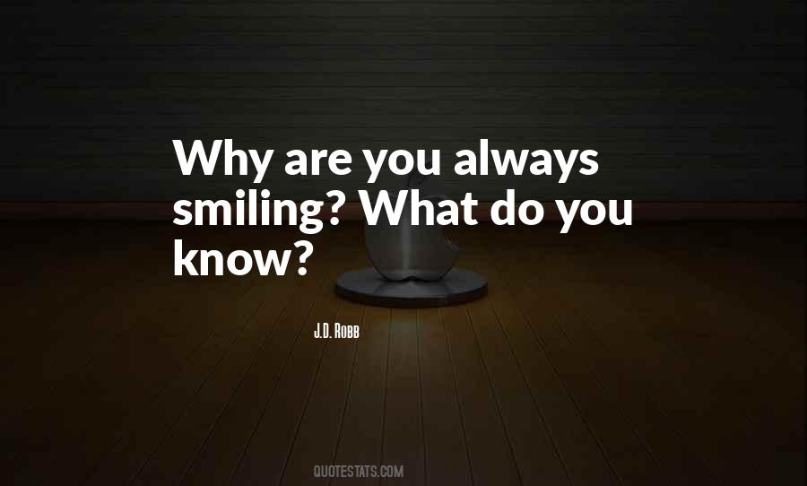 Quotes About Always Smiling #1603092