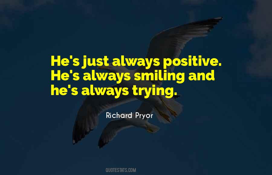 Quotes About Always Smiling #1669417