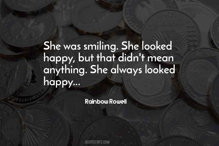 Quotes About Always Smiling #949482