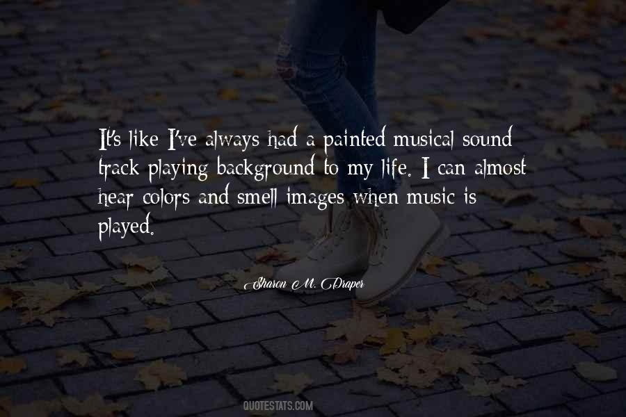Quotes About Sound And Music #256435