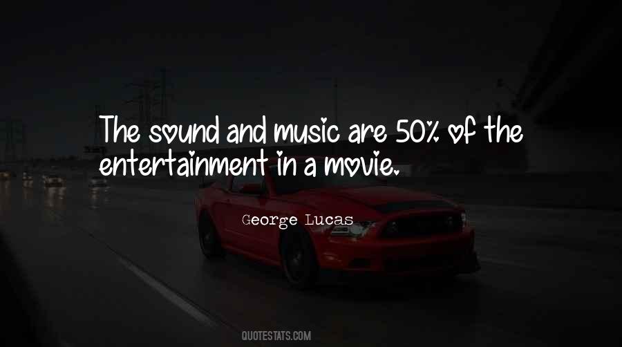 Quotes About Sound And Music #829395