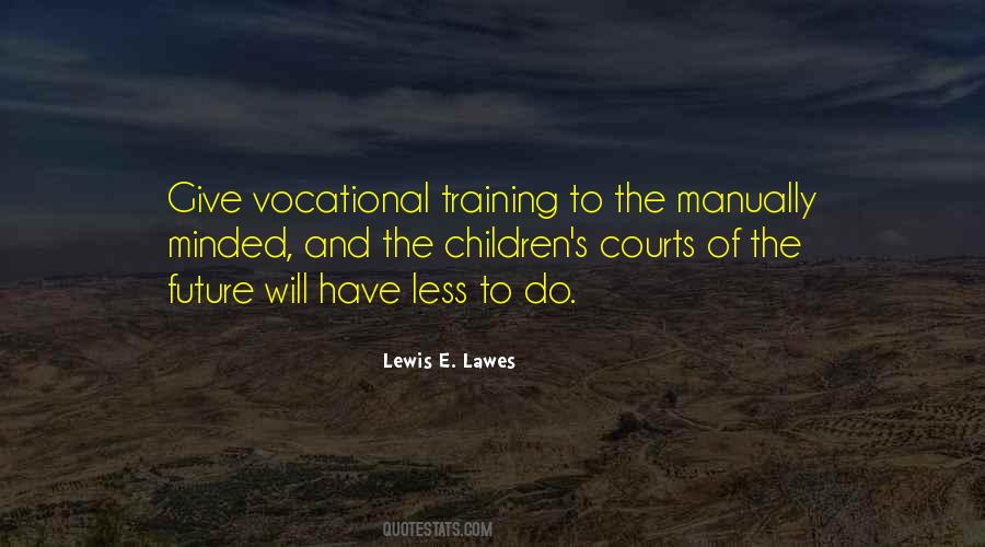 Quotes About Vocational Training #783933