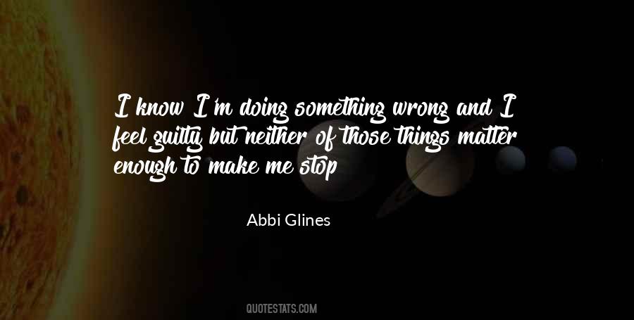 Quotes About Doing Wrong Things #852898