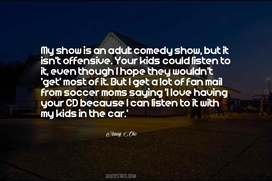 Quotes About Offensive Comedy #1640462