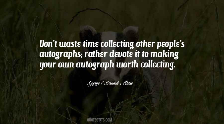 Quotes About Don't Waste Time #1541500