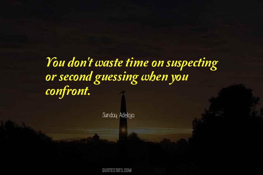 Quotes About Don't Waste Time #1751079