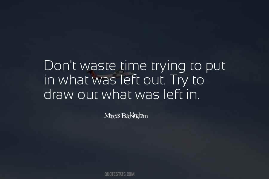 Quotes About Don't Waste Time #739354