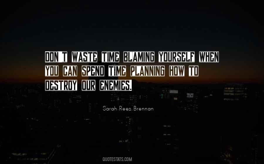 Quotes About Don't Waste Time #745932