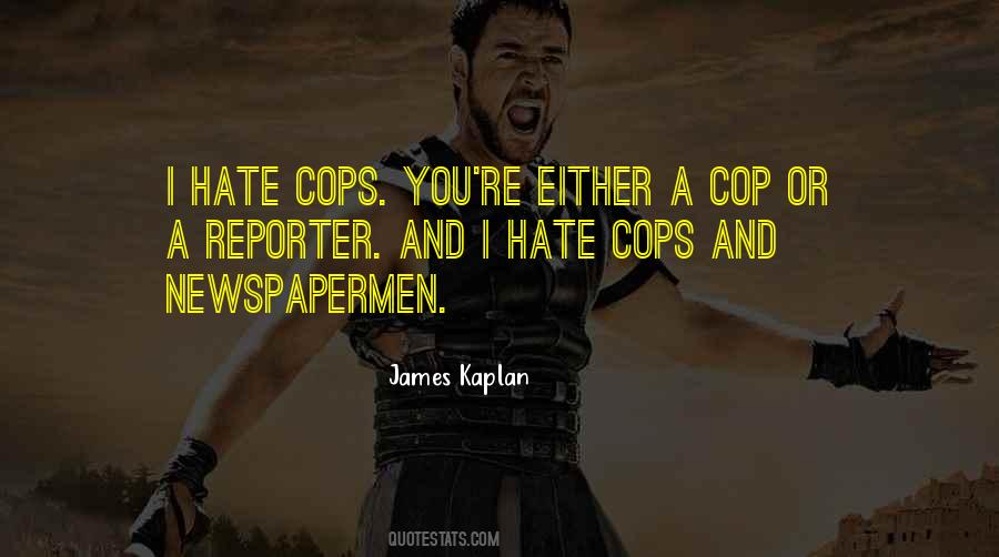 Quotes About Cops #273713