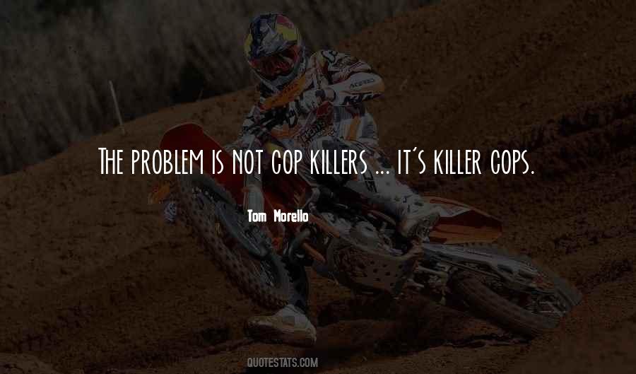 Quotes About Cops #58194