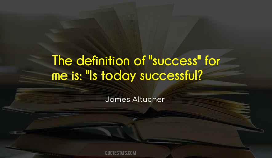 Quotes About Definition Of Success #1649241