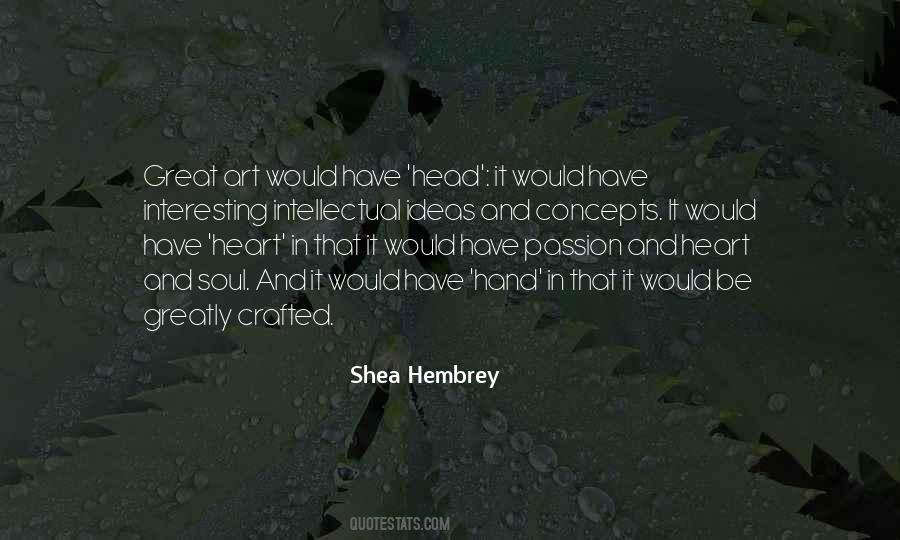 Quotes About Heart And Passion #269267