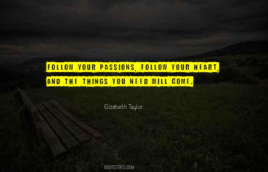 Quotes About Heart And Passion #290602