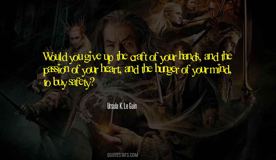 Quotes About Heart And Passion #398174