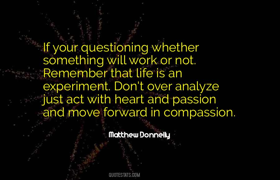 Quotes About Heart And Passion #847070