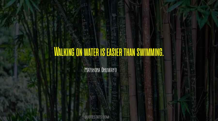 Quotes About Walking On Water #1727408