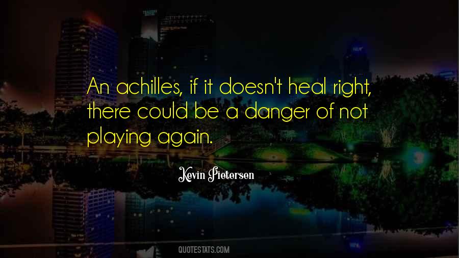 Achilles Heal Quotes #1723575