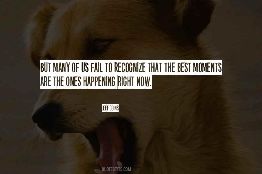 Quotes About Best Moments #1290862