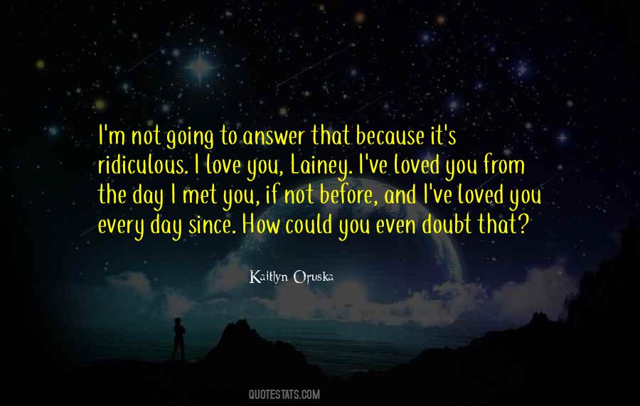 Forever Every Day Quotes #1016169