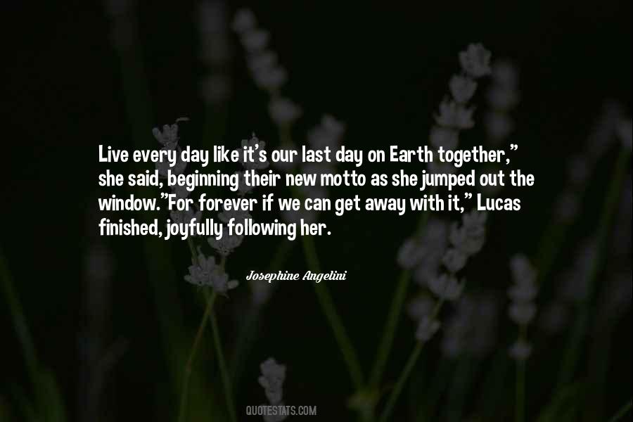 Forever Every Day Quotes #1830862