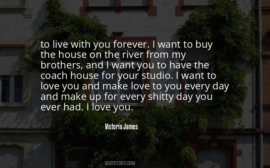 Forever Every Day Quotes #866718