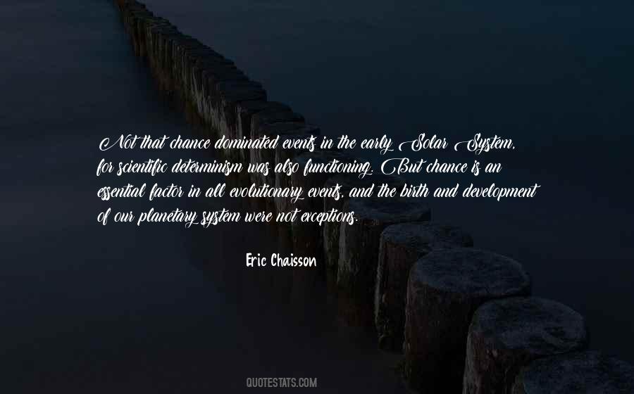 Quotes About Determinism #10213