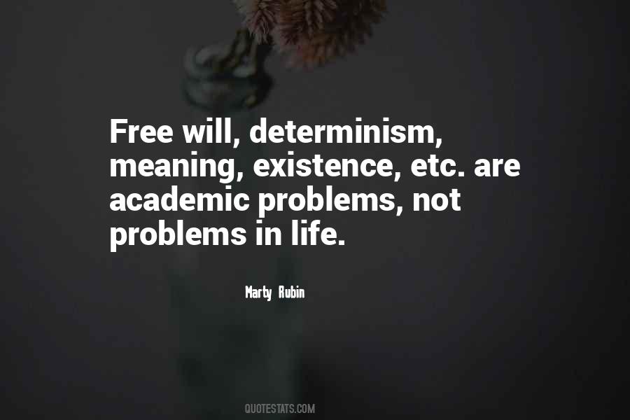 Quotes About Determinism #1036791