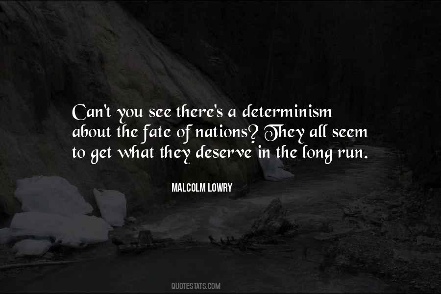 Quotes About Determinism #126153