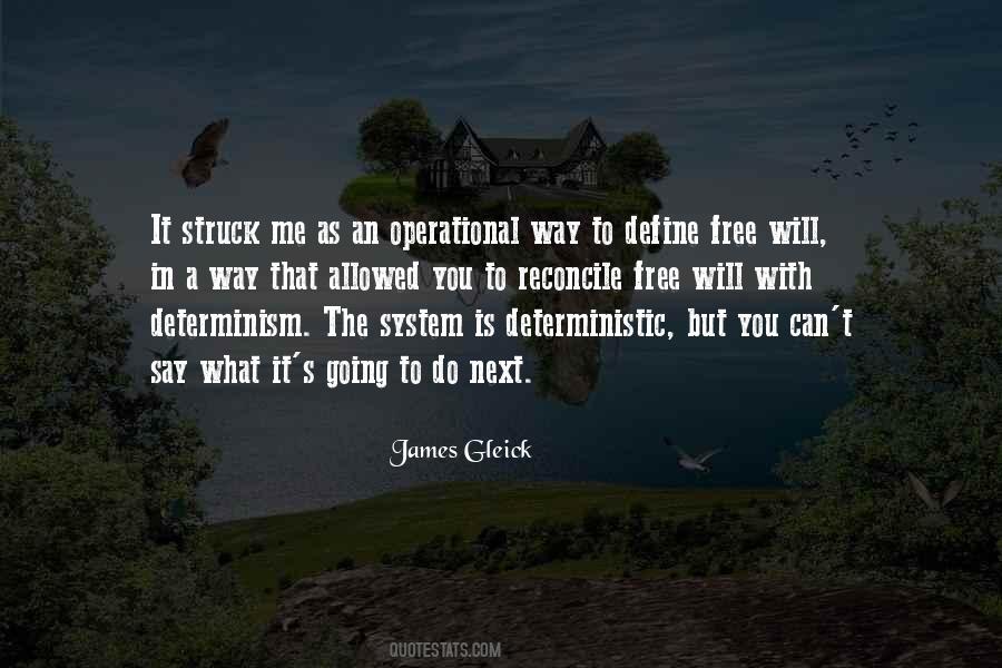 Quotes About Determinism #1281919