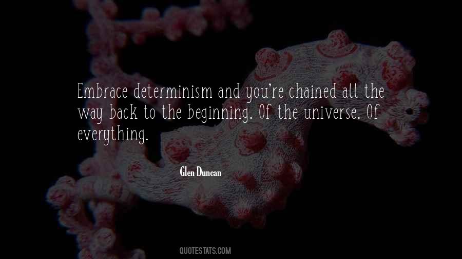 Quotes About Determinism #1413467