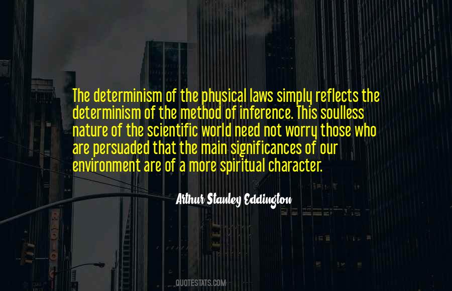 Quotes About Determinism #1713358