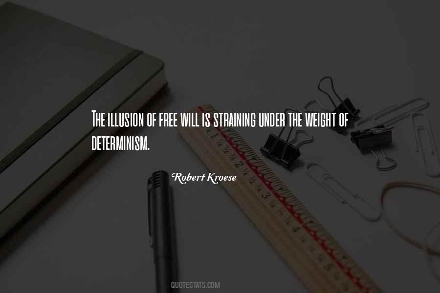Quotes About Determinism #1733835