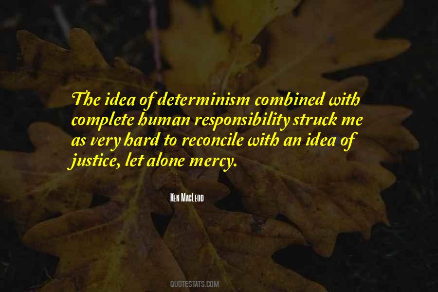 Quotes About Determinism #269716