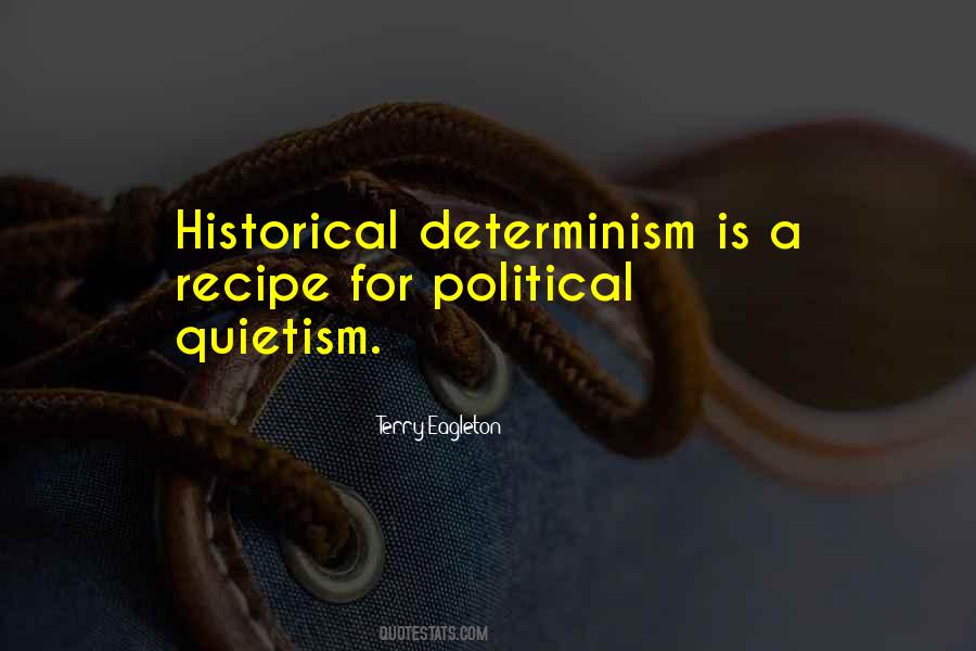 Quotes About Determinism #853564