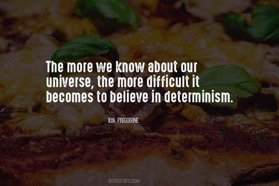 Quotes About Determinism #955945