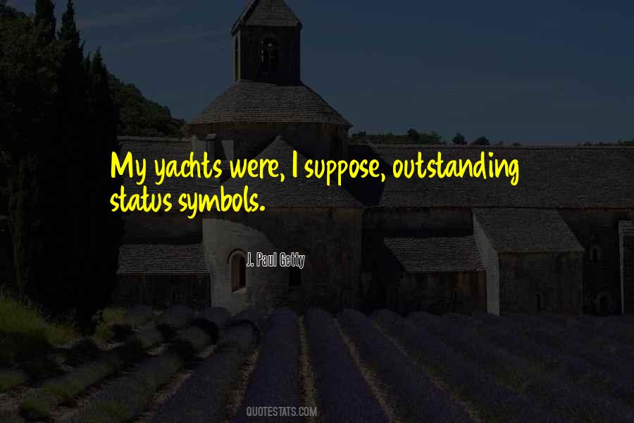 Quotes About Suppose #1865130