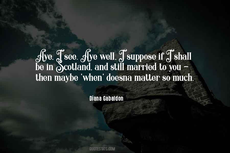 Quotes About Suppose #1875105