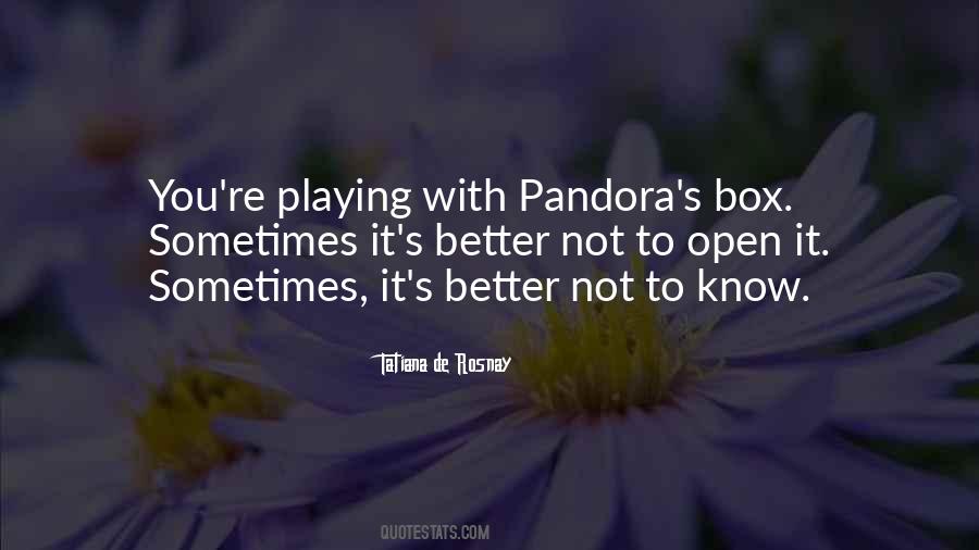 Quotes About Pandora Box #1491117