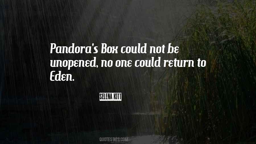 Quotes About Pandora Box #34531
