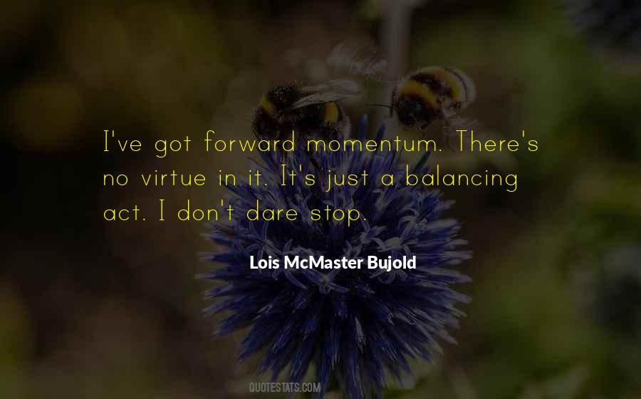 Quotes About Balancing Act #1173359
