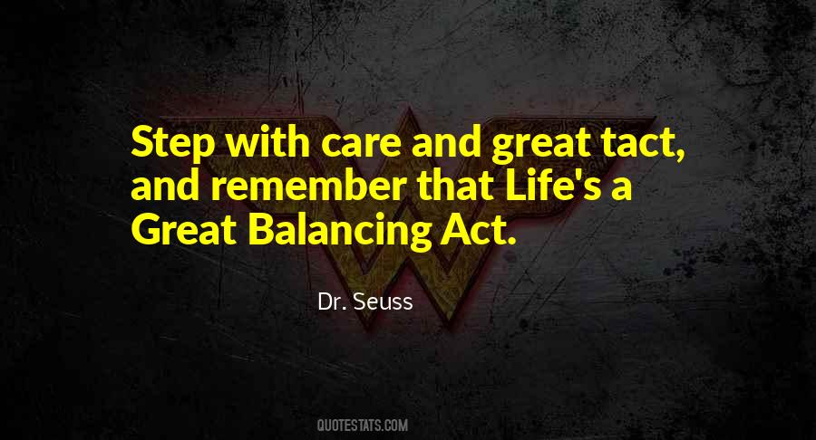 Quotes About Balancing Act #319583