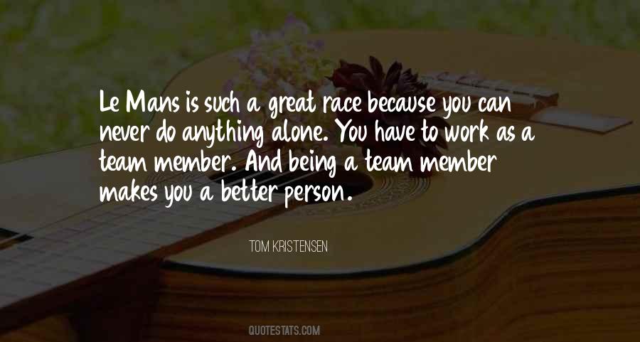 Quotes About Being A Team #1566682