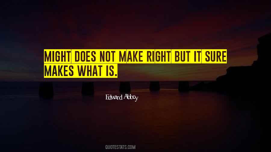 Quotes About Might Makes Right #1859485