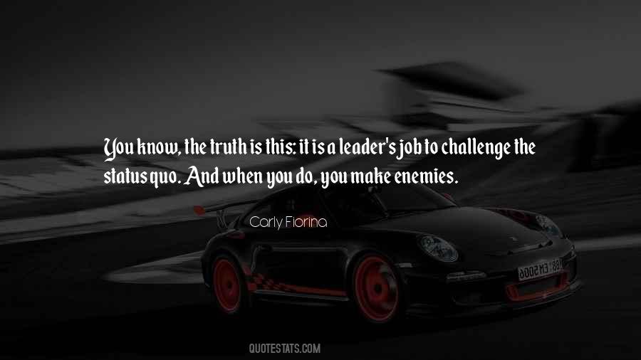 Challenge The Status Quo Quotes #1613517