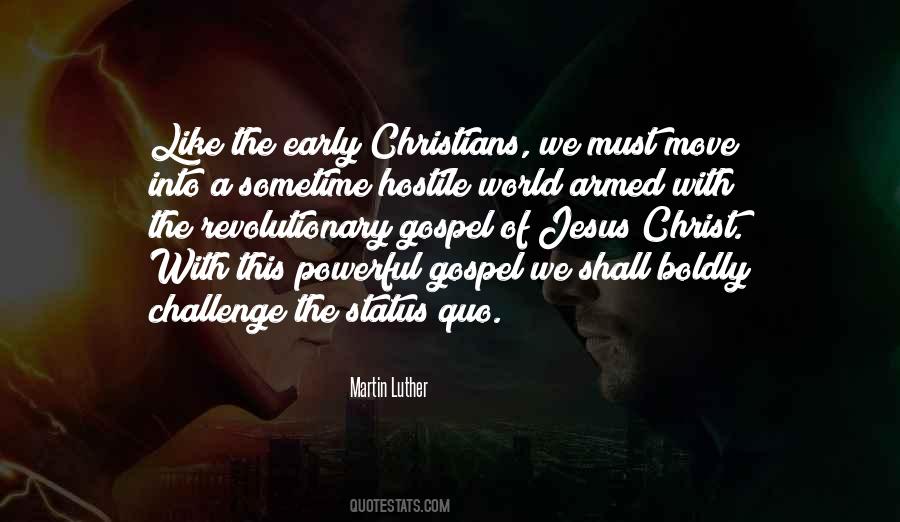 Challenge The Status Quo Quotes #380965