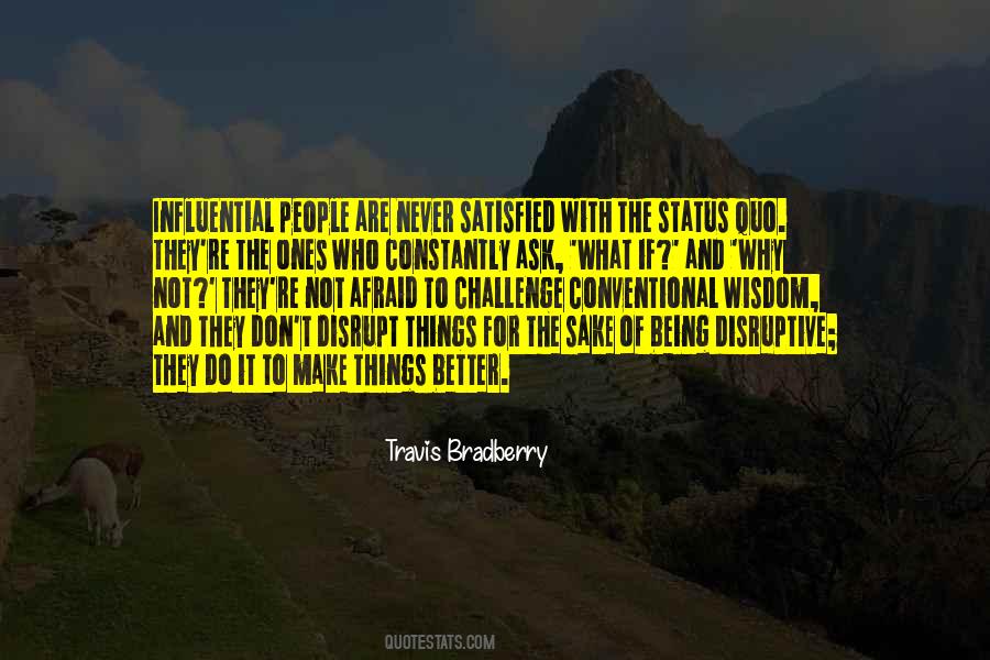 Challenge The Status Quo Quotes #918332