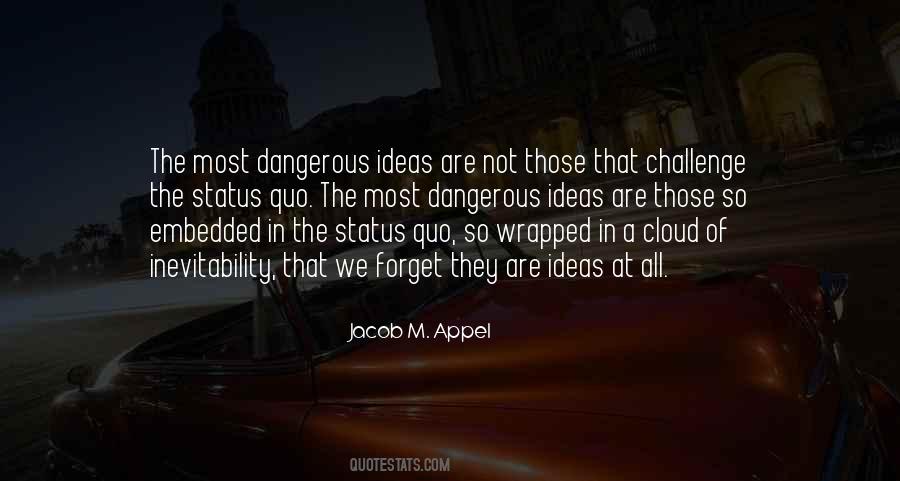 Challenge The Status Quo Quotes #985923