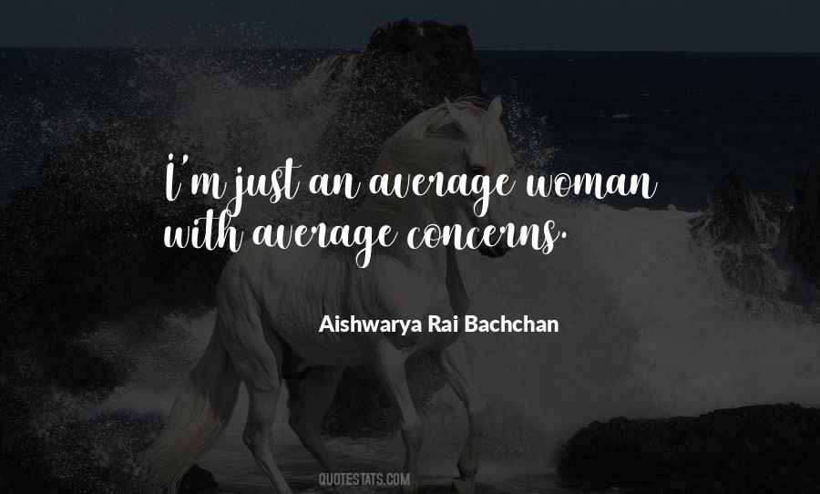 Quotes About Aishwarya Rai #639882