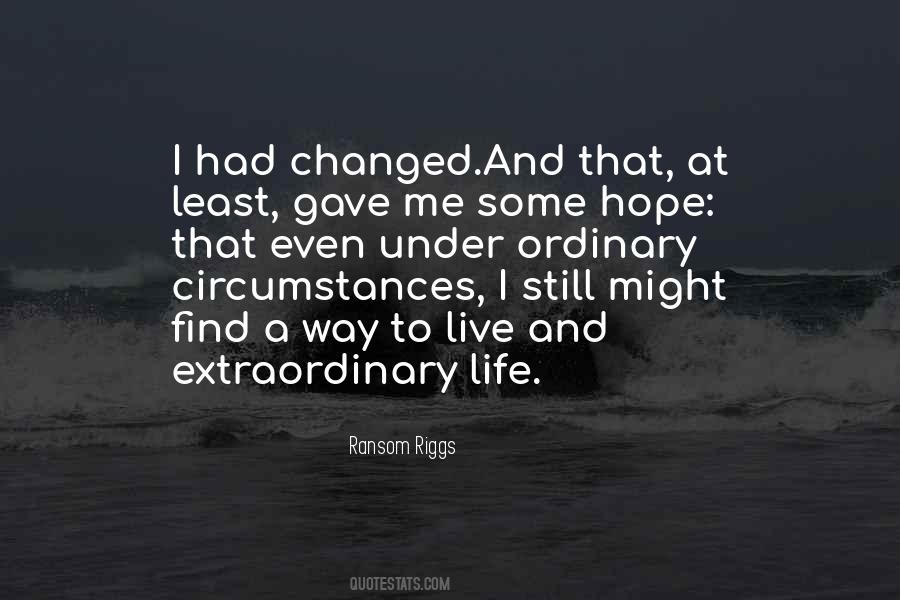 Quotes About Ordinary And Extraordinary #1065136