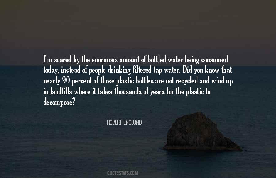 Quotes About Plastic Bottles #136085